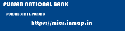 PUNJAB NATIONAL BANK  PUNJAB STATE PUNJAB    micr code